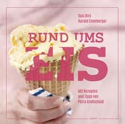 Cover von Rund ums Eis - Eis selber machen