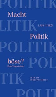Cover von Macht Politik böse? Zehn Trugschlüsse