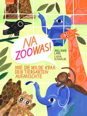 Cover von Na Zoowas! Wie die Wilde Kraa den Tiergarten aufmischte