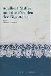 Cover von Adalbert Stifter und die Freuden der Bigotterie