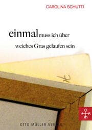 Cover von Einmal muss ich über weiches Gras gelaufen sein