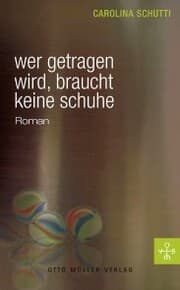 Cover von Wer getragen wird, braucht keine Schuhe