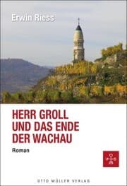 Cover von Herr Groll und das Ende der Wachau
