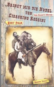 Cover von Bringt mir die Nudel von Gioachino Rossini