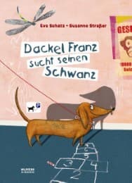 Cover von Dackel Franz sucht seinen Schwanz