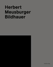 Cover von Herbert Meusburger - Bildhauer