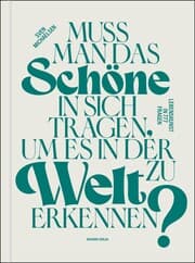 Cover von Muss man das Schöne in sich tragen, um es in der Welt zu erkennen?
