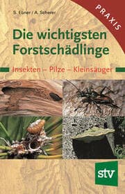 Cover von Die wichtigsten Forstschädlinge