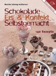 Cover von Schokolade, Eis & Konfekt - selbstgemacht