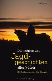 Cover von Die schönsten Jagdgeschichten aller Völker