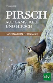 Cover von Pirsch auf Gams, Reh und Hirsch