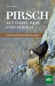 Cover von Pirsch auf Gams, Reh und Hirsch