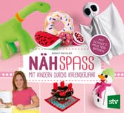 Cover von Nähspaß - Mit Kindern durchs Kalenderjahr