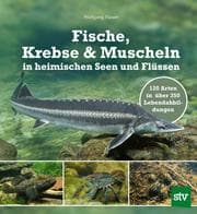 Cover von Fische, Krebse & Muscheln in heimischen Seen und Flüssen