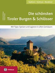 Cover von Die schönsten Tiroler Burgen & Schlösser