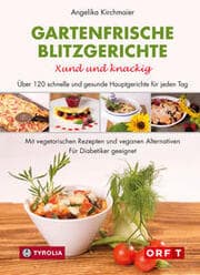 Cover von Gartenfrische Blitzgerichte - Xund und knackig