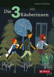 Cover von Die drei Räuberinnen