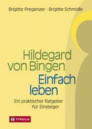 Cover von Hildegard von Bingen - Einfach Leben
