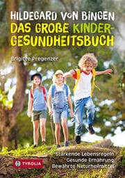 Cover von Hildegard von Bingen - das große Kinder-Gesundheitsbuch