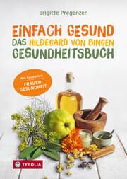 Cover von Einfach gesund. Das Hildegard von Bingen Gesundheitsbuch