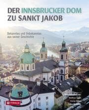 Cover von Der Innsbrucker Dom zu Sankt Jakob