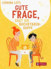 Cover von Gute Frage, sagt die Buchstabensuppe