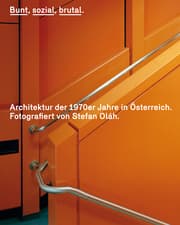 Cover von Bunt, sozial, brutal. Architektur der 1970er Jahre in Österreich