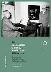 Cover von Die Internationale Stiftung Mozarteum 1938 bis 1956