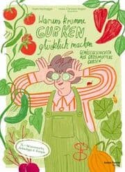 Cover von Warum krumme Gurken glücklich machen