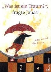 Cover von 'Was ist ein Traum?', fragte Jonas