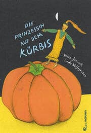 Cover von Die Prinzessin auf dem Kürbis