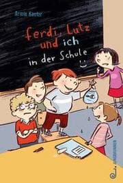 Cover von Ferdi, Lutz und ich in der Schule