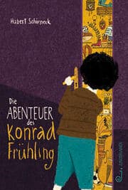 Cover von Die Abenteuer des Konrad Frühling