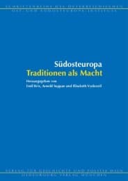 Cover von Südosteuropa: Traditionen als Macht