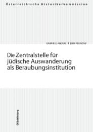 Cover von Die Zentralstelle für jüdische Auswanderung als Beraubungsinstitution