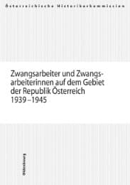 Cover von Zwangsarbeiter und Zwangsarbeiterinnen auf dem Gebiet der Republik Österreich 1939-1945