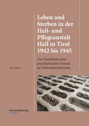 Cover von Leben und Sterben in der Heil- und Pflegeanstalt Hall in Tirol 1942 bis 1945