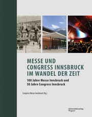 Cover von Messe und Congress Innsbruck im Wandel der Zeit