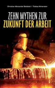 Cover von Zehn Mythen zur Zukunft der Arbeit
