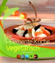 Cover von Die 5-Elemente-Küche Vegetarisch