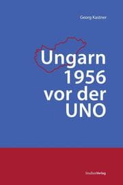 Cover von Ungarn 1956 vor der UNO