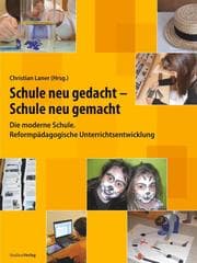 Cover von Schule neu gedacht - Schule neu gemacht