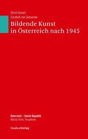 Cover von Bildende Kunst in Österreich nach 1945