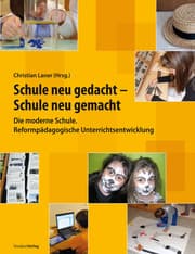 Cover von Schule neu gedacht - Schule neu gemacht
