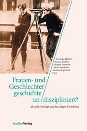 Cover von Frauen- und Geschlechtergeschichte un/diszipliniert?