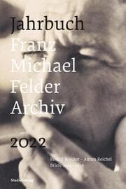 Cover von Jahrbuch Franz Michael Felder Archiv 2022