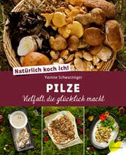 Cover von Natürlich koch ich! Pilze