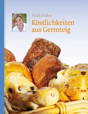 Cover von Köstlichkeiten aus Germteig