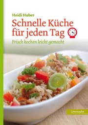 Cover von Schnelle Küche für jeden Tag