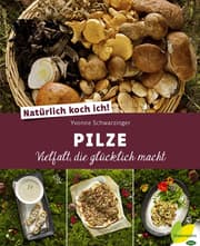 Cover von Natürlich koch ich! Pilze